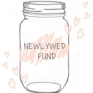 Our Newlywed Fund