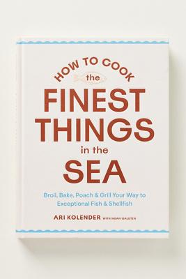How to Cook the Finest Things in the Sea Cookbook
