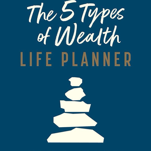 The 5 Types of Wealth Life Planner