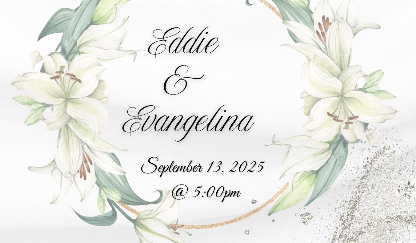 The Wedding Website of Evangelina Garza and Eddie De La Cruz
