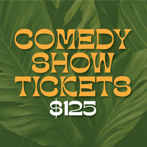 Comedy Show Tickets - $125