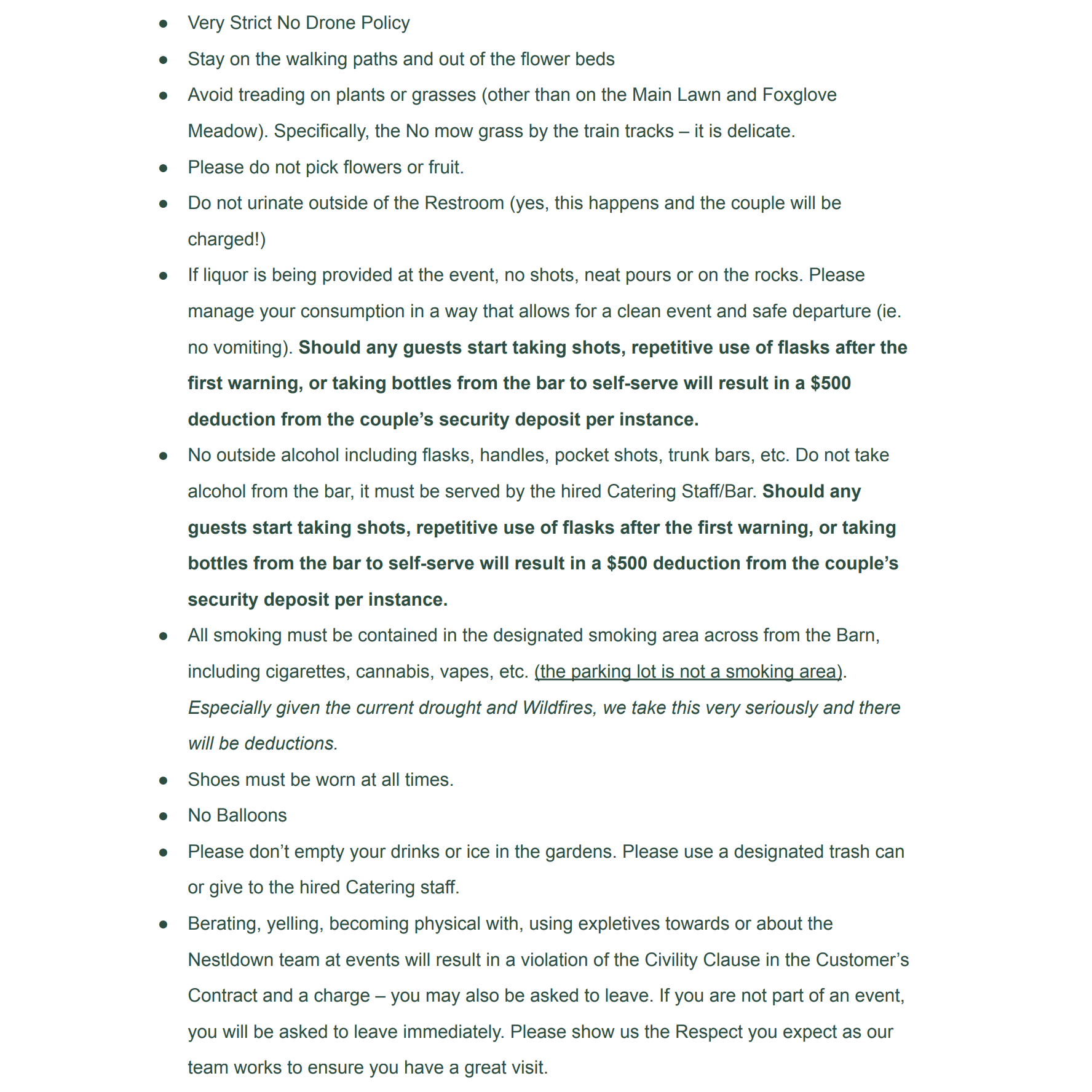 These are the rules straight from Nestldown's website. We hope you'll help us have a safe, respectful, and fun time on the grounds!