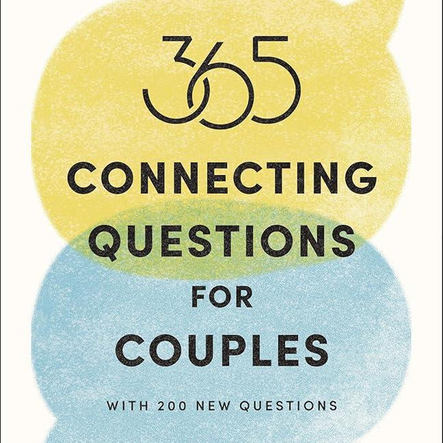 365 Connecting Questions for Couples (Revised and Updated): With 200 new questions