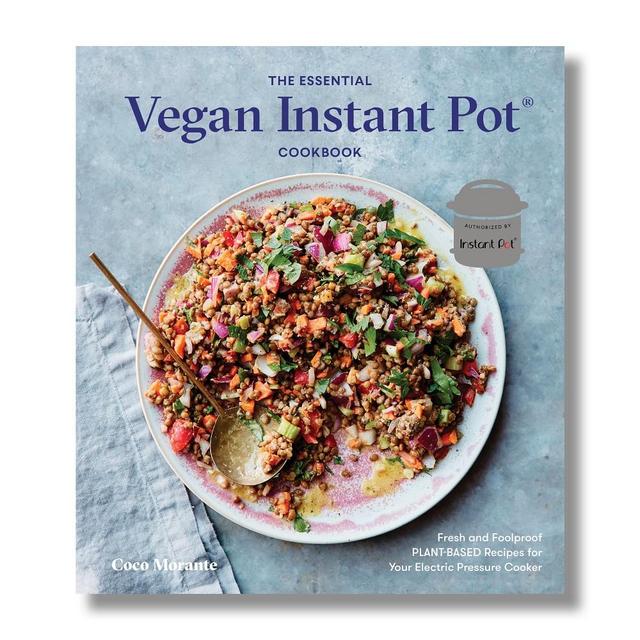 The Essential Vegan Instant Pot Cookbook
