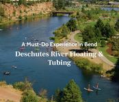 Float the Deschutes River!