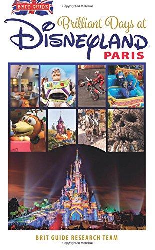 Brit Guide to Perfect Days in Disneyland Paris (Brit Guides)