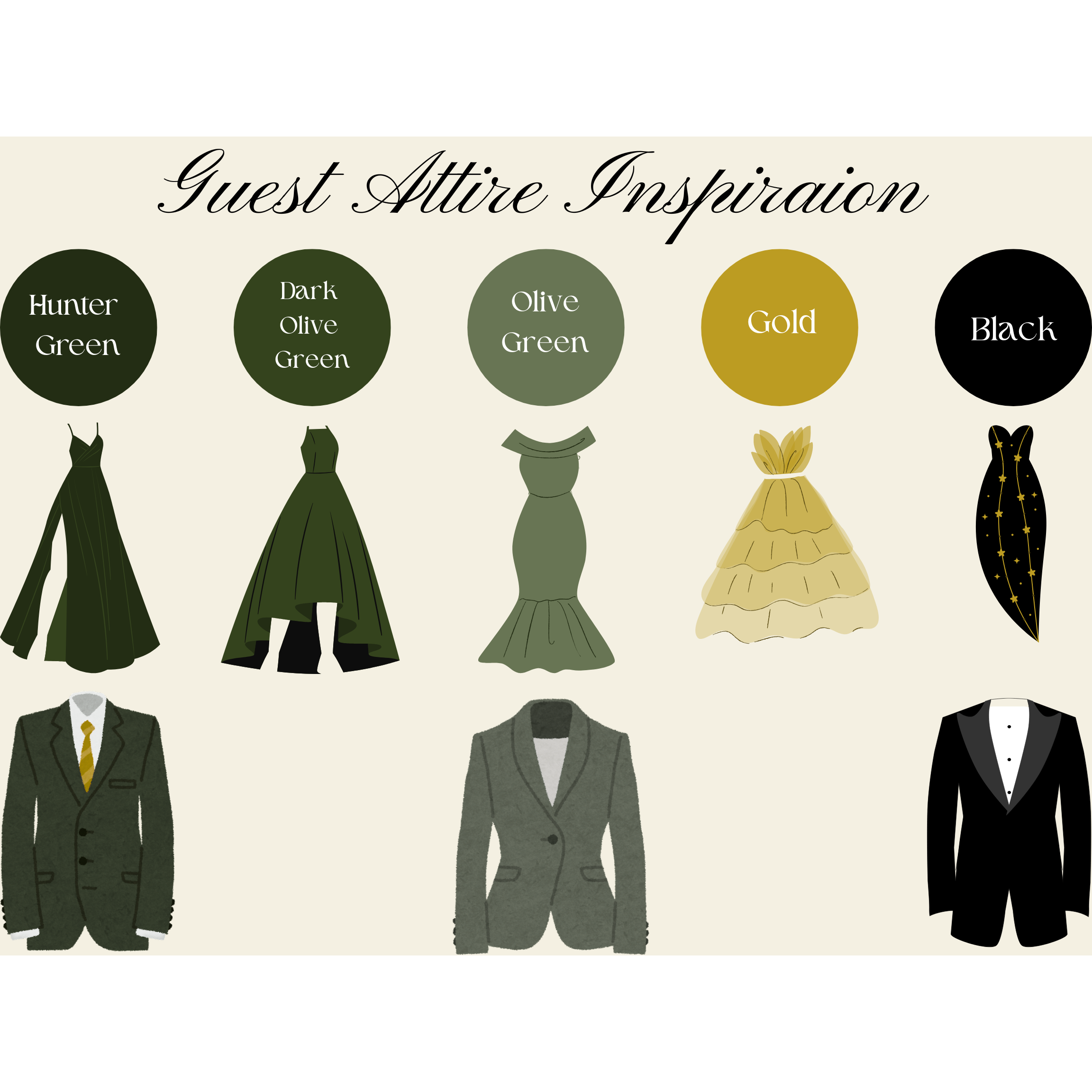 Here’s a visual guide to our dress code! These are our wedding colors — feel free to wear them if you’d like, but no pressure. We just want you to feel comfortable and celebrate with us!