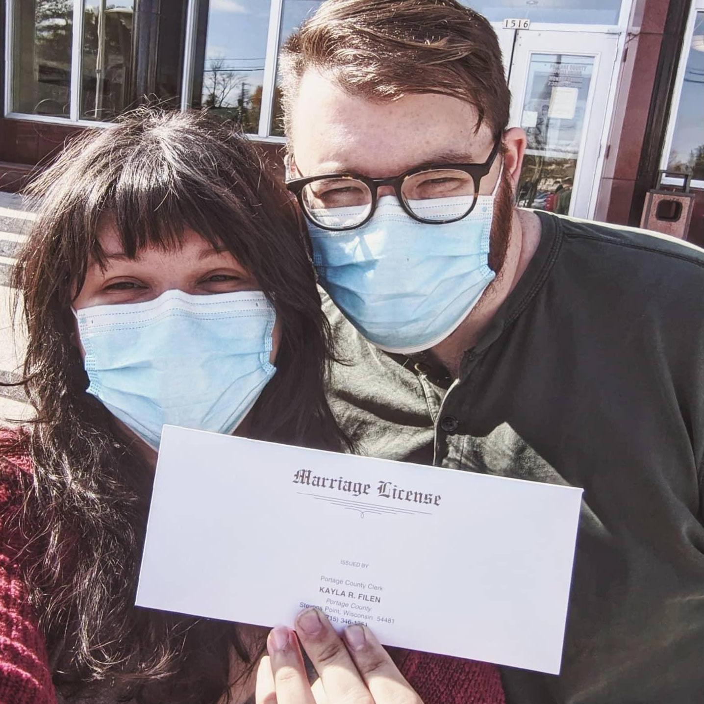 Not even a global pandemic can stop us. We've got our marriage license in hand and we're ready to do this thing, come hell or high water.