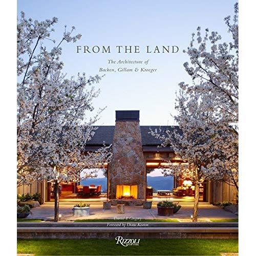 From the Land: Backen, Gillam, & Kroeger Architects