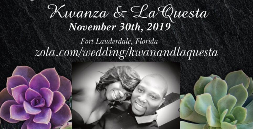 The Wedding Website of LAQUESTA BRAYNEN and KWAN BAKER
