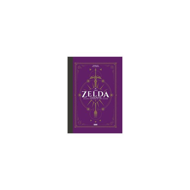 The Unofficial Zelda Cookbook - by Thibaud Villanova