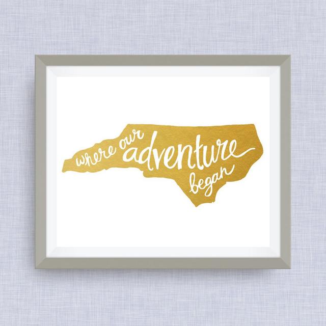 North Carolina Art Print - Where Our Adventure Began (TM), Hand Lettered, option of Gold Foil, Wedding Art