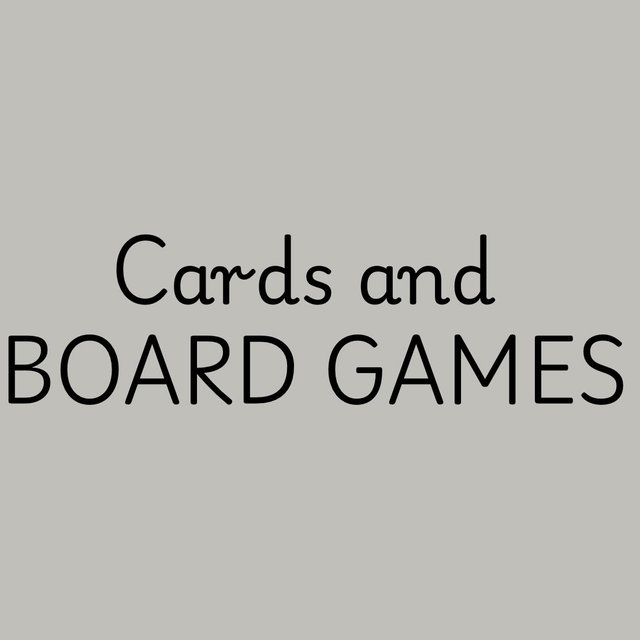 Game Cards and Board Games!