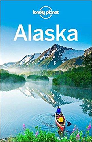 Lonely Planet Alaska (Travel Guide)                                Paperback                                                                                                                                                                                – May 1, 2015