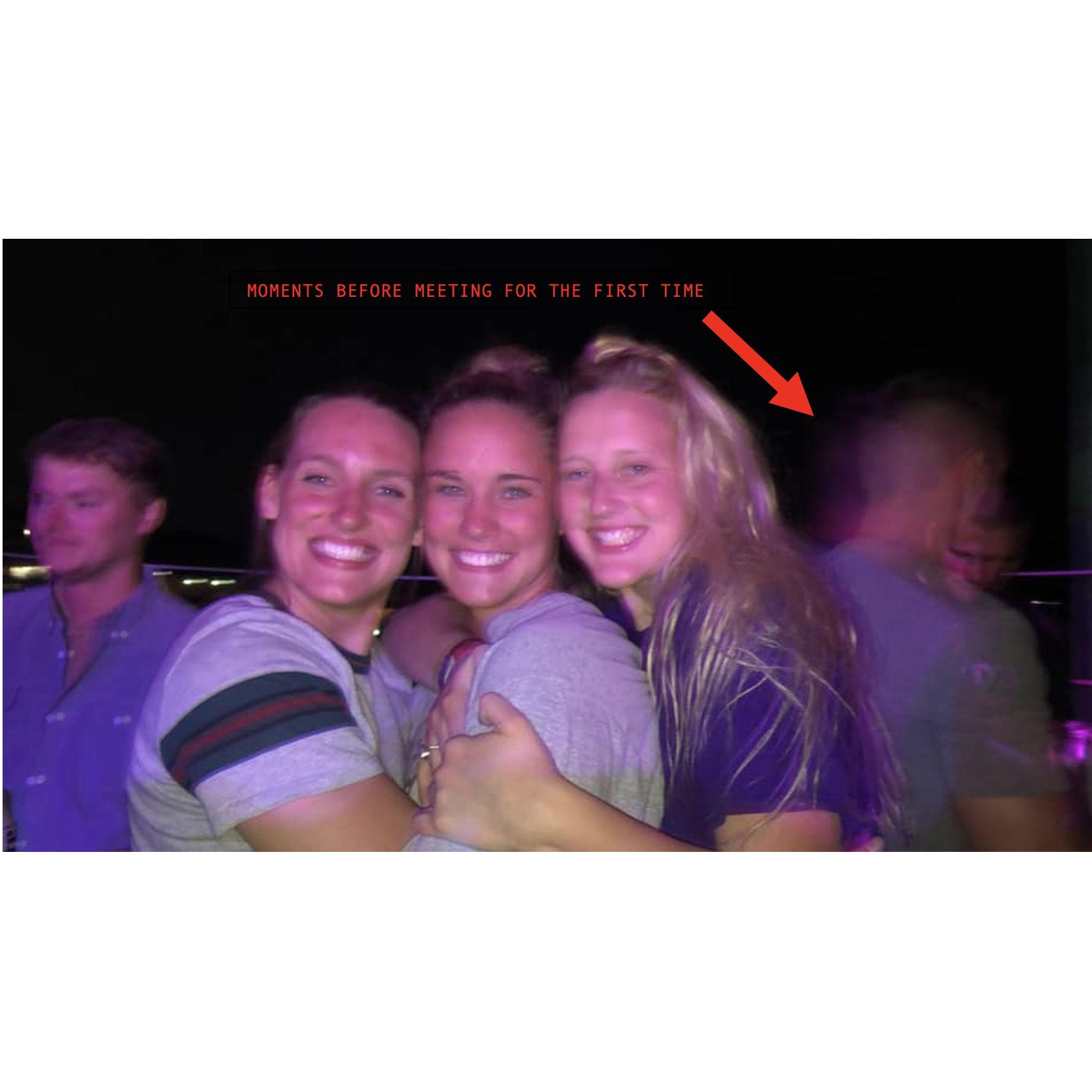 This was taken the night we met, you can see Adam in the background!