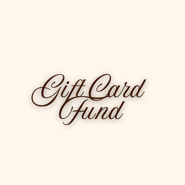 Gift Card Fund