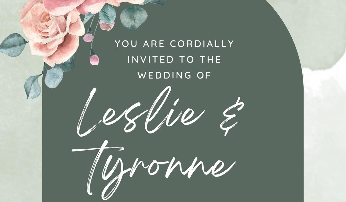 The Wedding Website of Leslie Maddison and Tyronne Plunkett