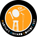 Martha’s Vineyard Comedy Fest