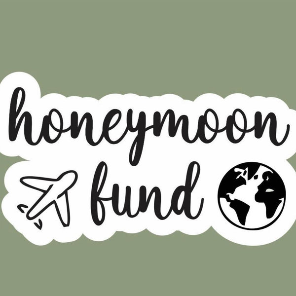 Honeymoon fund