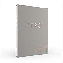 Zero: A New Approach to Non-Alcoholic Drinks - Reserve Edition