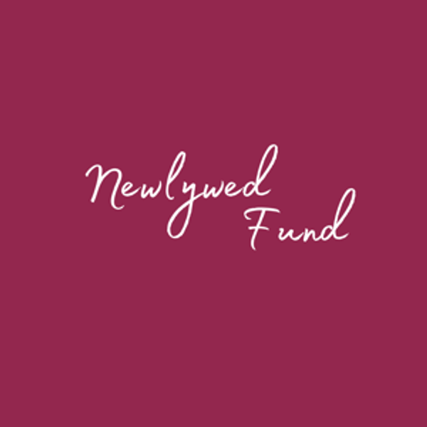 Newlywed Fund