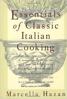 Essentials of Classic Italian Cooking, Marcella Hazen