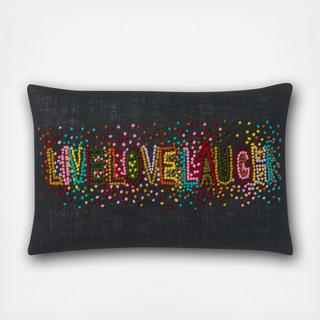 Live Love Laugh Pillow