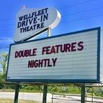 Wellfleet Cinemas DRIVE-IN MOVIES
