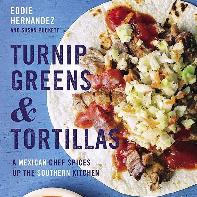 Turnip Greens & Tortillas: A Mexican Chef Spices Up the Southern Kitchen