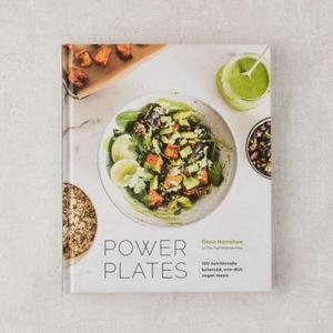 Power Plates: 100 Nutritionally Balanced, One-Dish Vegan Meals By Gena Hamshaw