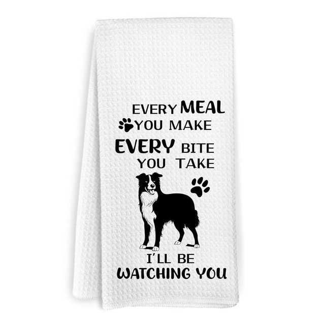 KFXHANGD Border Collie Kitchen Towels, Border Collie Gifts for Women Men Dog Lovers, Border Collie Hand Towels, Every Meal You Make Border Collie Dish Tea Towels for Kitchen Bathroom, 16x24 Inches