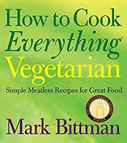 How to Cook Everything Vegetarian: Simple Meatless Recipes for Great Food                                                                                                            Kindle Edition