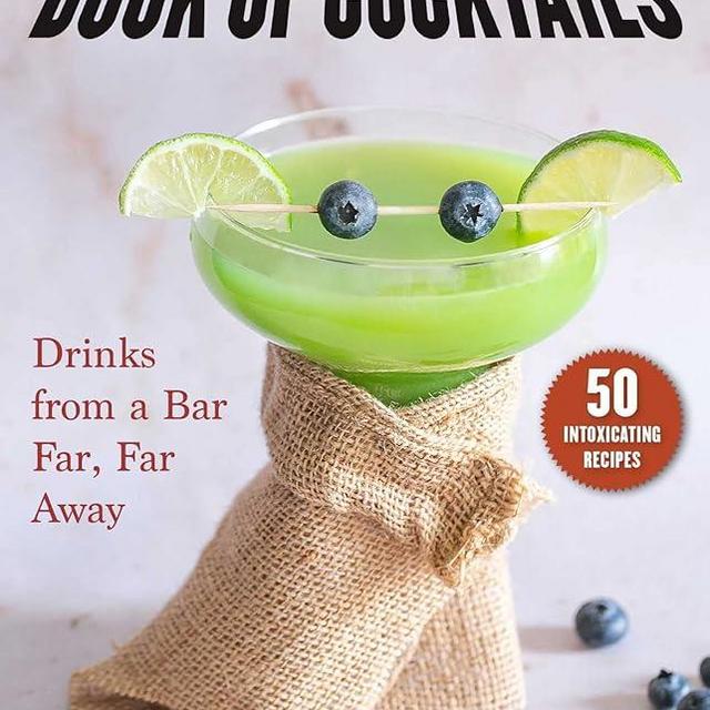 Unofficial Star Wars–Inspired Book of Cocktails: Drinks from a Bar Far, Far Away