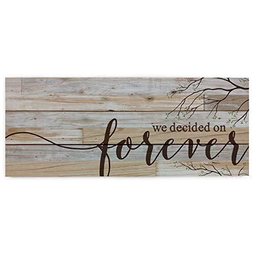P. Graham Dunn We Decided on Forever 11 x 26 Wood Pallet Wall Art Sign Plaque