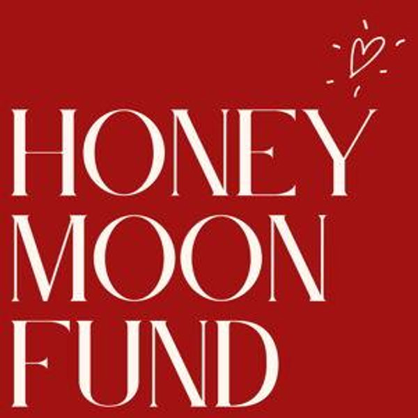 Honeymoon fund