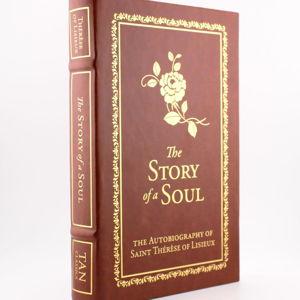 The Story of a Soul: The Autobiography of Saint Therese of Lisieux (Deluxe Edition)