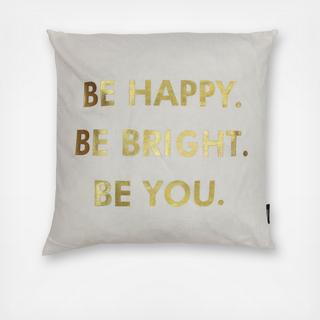 Metallic Be Happy Square Decorative Pillow