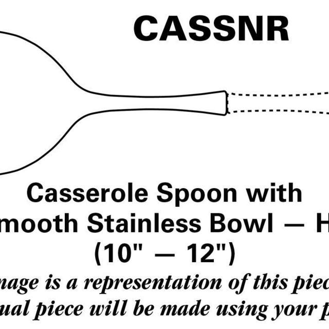 Casserole Spoon with Smooth Stainless Bowl HC