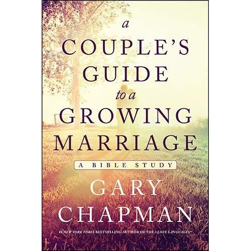 A Couple's Guide to a Growing Marriage: A Bible Study