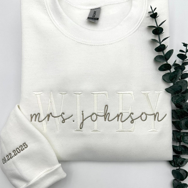 Embroidered Wifey Sweatshirt / Hoodie, Personalized Gift for Wife, Future Mrs., Wedding Gift Bride, Custom date on sleeve, Engagement Gift
