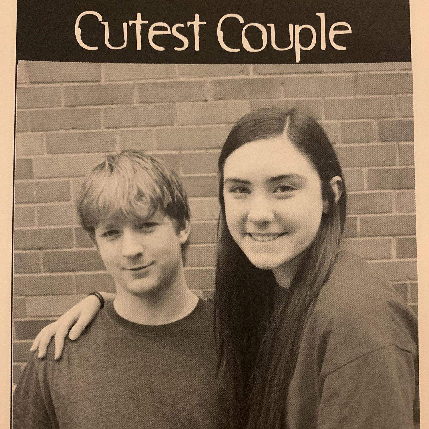 We were voted class cutest couple in the yearbook senior year.