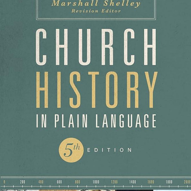 Church History in Plain Language, Fifth Edition: The Story of the Church for Today's Readers