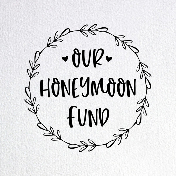Our Honeymoon Fund