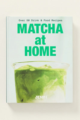 Matcha at Home: 50 Drinks and Food Recipes Hardcover Cookbook