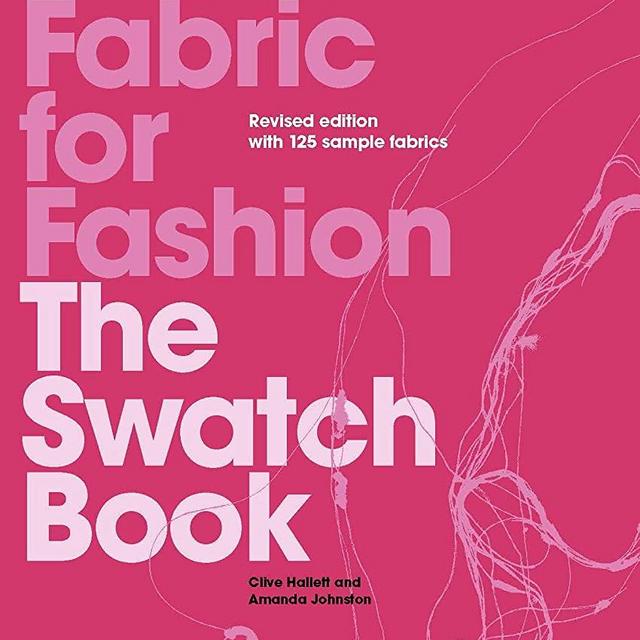 Fabric for Fashion: The Swatch Book Revised Second Edition
