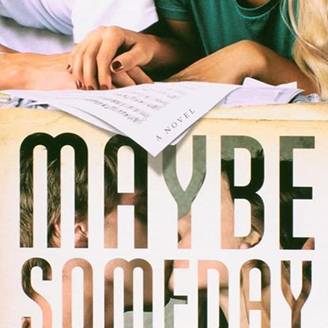 Maybe Someday