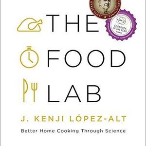 The Food Lab: Better Home Cooking Through Science Hardcover – September 21, 2015