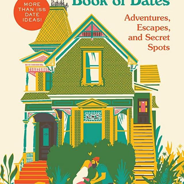 The Portland Book of Dates: Adventures, Escapes, and Secret Spots