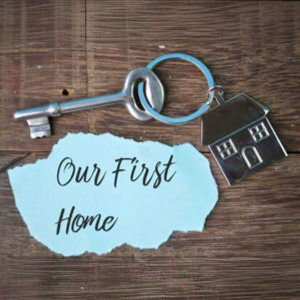 Our First Home