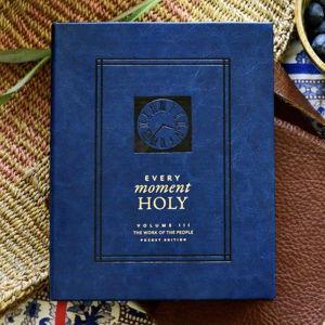 Volume 3 — Every Moment Holy